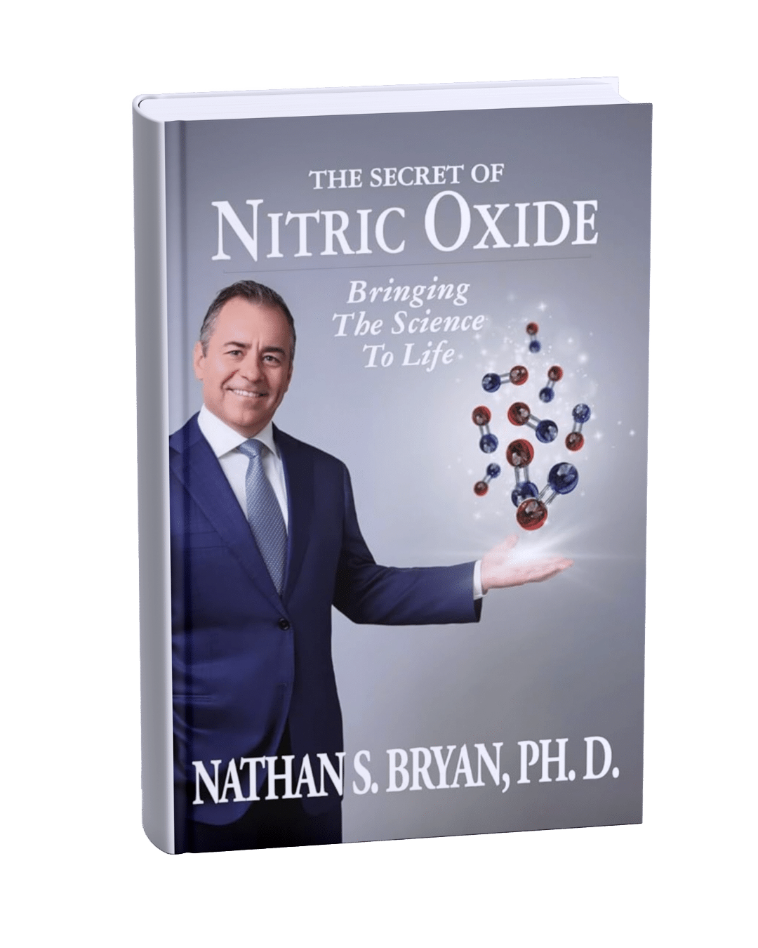 Book cover of 'The Secret of Nitric Oxide' by Nathan S. Bryan, PH.D. with a man in a suit holding a molecular model.